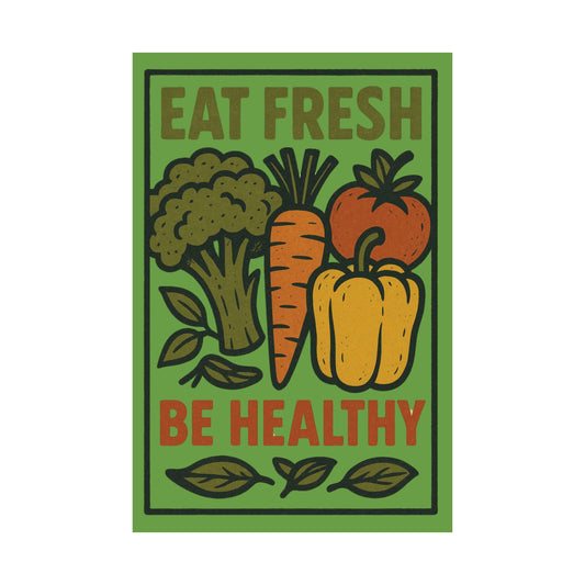 Eat Fresh, Be Healthy – Retro Wellness Art Print