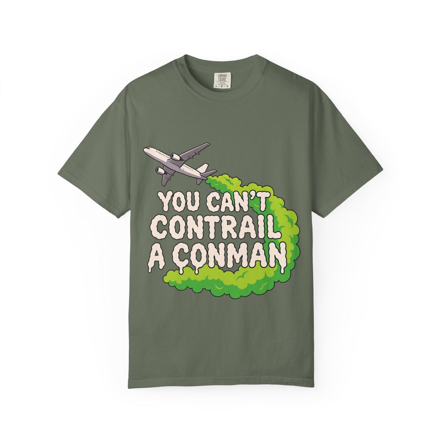 “You Can’t Contrail a Conman” – Double-Sided Truth-Seeker T-Shirt