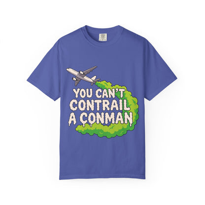 “You Can’t Contrail a Conman” – Double-Sided Truth-Seeker T-Shirt