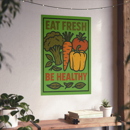 Eat Fresh, Be Healthy – Retro Wellness Art Print
