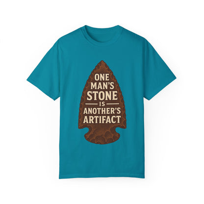 One Man's Stone Is Another's Artifact - Arrowhead T-Shirt