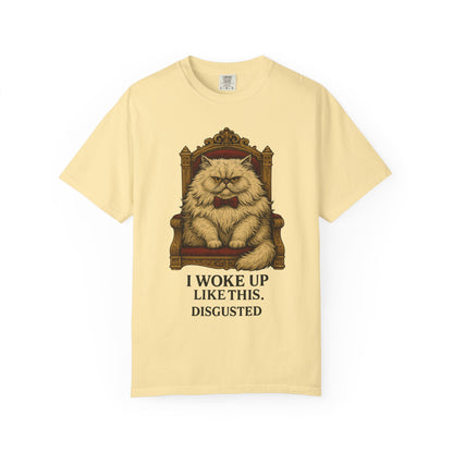 “I Woke Up Like This. Disgusted.” – Grumpy Floof T-Shirt