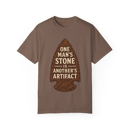 One Man's Stone Is Another's Artifact - Arrowhead T-Shirt
