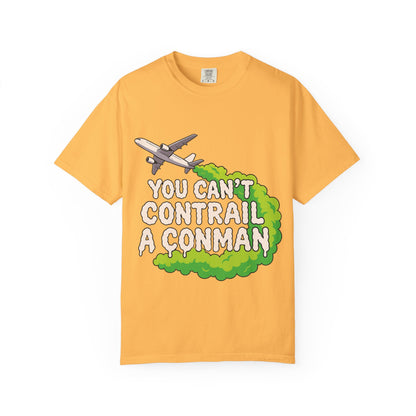“You Can’t Contrail a Conman” – Double-Sided Truth-Seeker T-Shirt