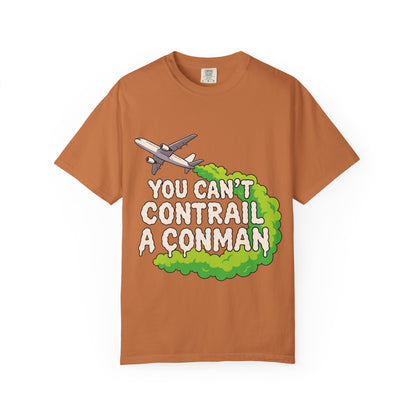 “You Can’t Contrail a Conman” – Double-Sided Truth-Seeker T-Shirt