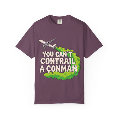 “You Can’t Contrail a Conman” – Double-Sided Truth-Seeker T-Shirt